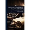 Personal Experiences of a Cub Reporter - Hardcover