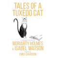 Tales of a Tuxedo Cat - Hardcover
