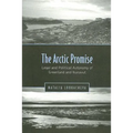 Arctic Promise: Legal and Political Autonomy of Greenland and Nunavut - Paperback