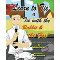 Learn To Tie A Tie With The Rabbit And The Fox - Paperback