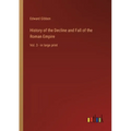 History of the Decline and Fall of the Roman Empire: Vol. 3 - in large print - Paperback