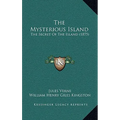 The Mysterious Island: The Secret Of The Island (1875) - Hardcover