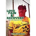 Love Pain and Recovery: The Poetic Experience Volume 1 - Paperback