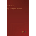 Lays of the Highlands and Islands - Hardcover