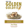 What's Your Golden Goldfish: The Vital Few - All Customers and Employees Are Not Created Equal - Paperback