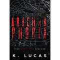 Arachnophobia - Hardcover