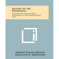 Pageant In The Wilderness: The Story Of The Escalante Expedition To The Interior Basin, 1776 - Paperback