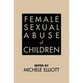 Female Sexual Abuse of Children - Paperback