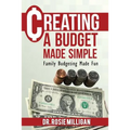Creating a Budget Made Simple: Family Budgeting Made Fun: Financial Empowerment Is a Family Affair - Paperback