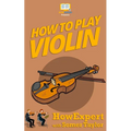 How To Play Violin - Paperback