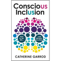 Conscious Inclusion: How to 'Do' Edi, One Decision at a Time - Paperback