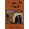 Santa Fe Voices: Poems of New Mexico - Paperback