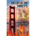 The Life of the Three P's - Paperback