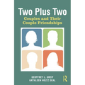 Two Plus Two: Couples and Their Couple Friendships - Paperback