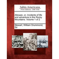 Altowan, Or, Incidents of Life and Adventure in the Rocky Mountains. Volume 1 of 2 - Paperback
