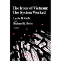 The Irony of Vietnam: The System Worked - Paperback