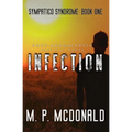 Infection: Sympatico Syndrome - Paperback