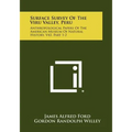 Surface Survey of the Viru Valley, Peru: Anthropological Papers of the American Museum of Natural History, V43, Part 1-2 - Paperback