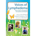 Voices of Lymphedema: Stories, Advice, and Inspiration from Patients and Therapists - Paperback