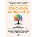 9 Reglas Para Una Educacion Consciente - Paperback