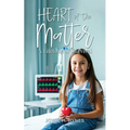 Heart of the Matter: A Lifetime of Survival - Paperback