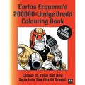 Carlos Ezquerra's 2000ad & Judge Dredd Colouring Book: Colour In, Zone Out and Gaze Into the Fist of Dredd! - Paperback