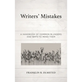 Writers' Mistakes: A Handbook of Common Blunders and Ways to Mend Them - Paperback