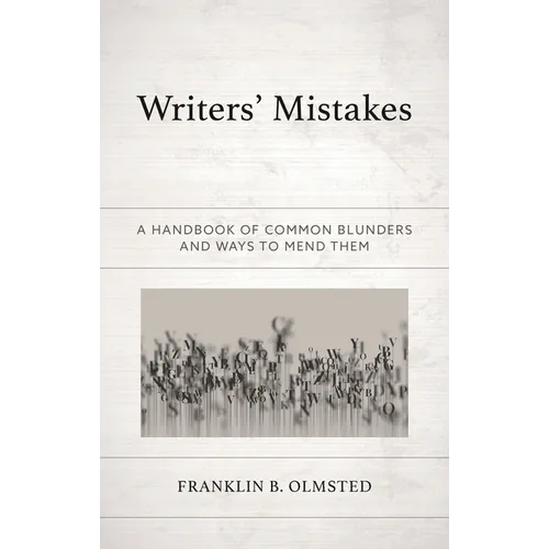 Writers' Mistakes: A Handbook of Common Blunders and Ways to Mend Them - Paperback
