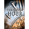 Threshing Hour: Armageddon & Babylon the Great - Paperback