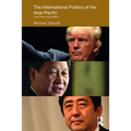 The International Politics of the Asia-Pacific: Fourth and Revised Edition - Paperback