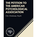 The Petition to the American Psychological Association - Paperback
