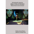 Envisioning the Americas: Latina/o Theatre & Performance - Paperback