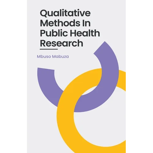 Qualitative Methods In Public Health Research - Paperback