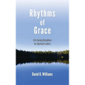 Rhythms of Grace: Life-Saving Disciplines for Spiritual Leaders - Paperback