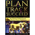Plan, Track, Succeed: The Ultimate Trading Journal and Mindset Planner for Forex, Stocks, Options, Futures & Cryptocurrency Traders. Undated Daily, We - Paperback