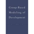 Group-Based Modeling of Development - Hardcover