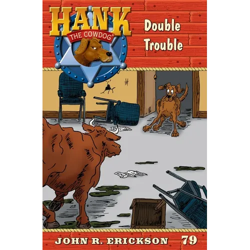 Double Trouble: Hank the Cowdog Book 79 - Hardcover