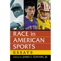 Race in American Sports: Essays - Paperback