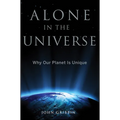 Alone in the Universe: Why Our Planet Is Unique - Hardcover