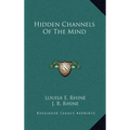 Hidden Channels Of The Mind - Hardcover