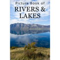 Picture Book of Rivers and Lakes: For Seniors with Dementia, Memory Loss, or Confusion (No Text) - Paperback