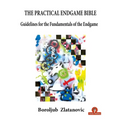 The Practical Endgame Bible: Guidelines for the Fundamentals of the Endgame - Paperback