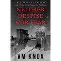 Neither Despise Nor Fear - Paperback