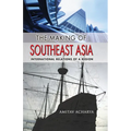 The Making of Southeast Asia: International Relations of a Region - Paperback
