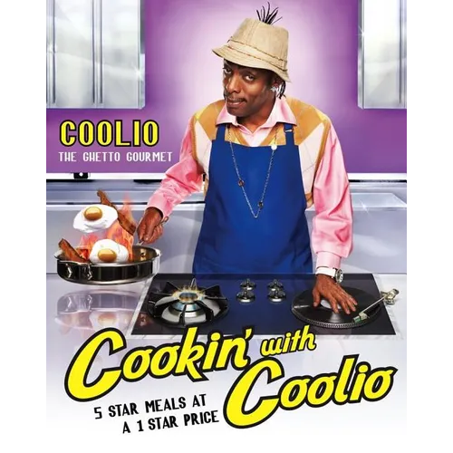 Cookin' with Coolio: 5 Star Meals at a 1 Star Price - Paperback