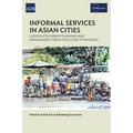 Informal Services in Asian Cities: Lessons for Urban Planning and Management from the Covid-19 Pandemic - Paperback