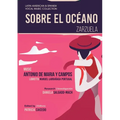 Sobre el Océano - Zarzuela en tres actos: Mexican Zarzuela by Antonio de Maria y Campos - Paperback
