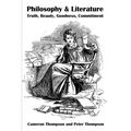Philosophy & Literature: Truth, Beauty, Goodness, Commitment - Paperback
