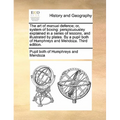 The Art of Manual Defence; Or, System of Boxing: Perspicuousley Explained in a Series of Lessons, and Illustrated by Plates. by a Pupil Both of Humphr - Paperback
