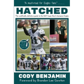 Hatched: The Unofficially Definitive Guide to the 2017 Super Bowl Champion Eagles - Paperback